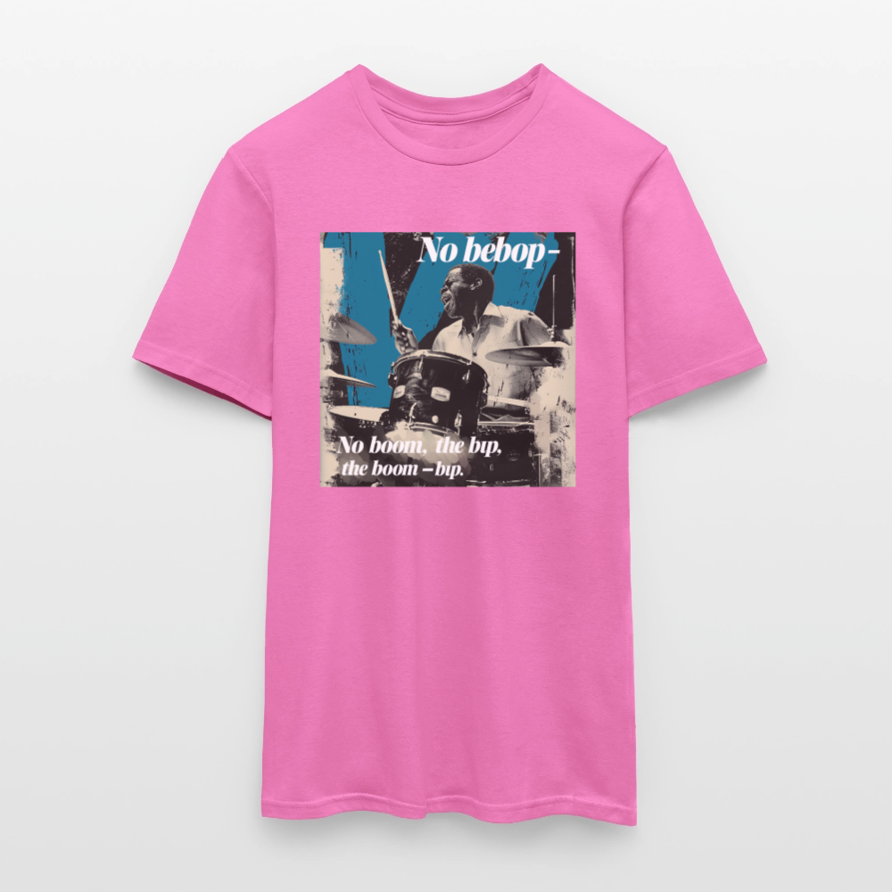 Push It Bebop, T-shirt unisex - rosa