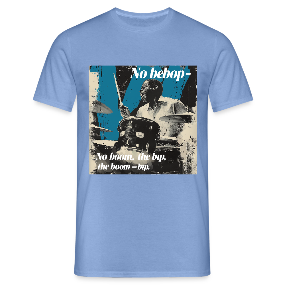 Push It Bebop, T-shirt unisex - carolina blue