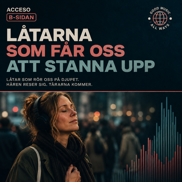 Låtarna som får oss att stanna upp