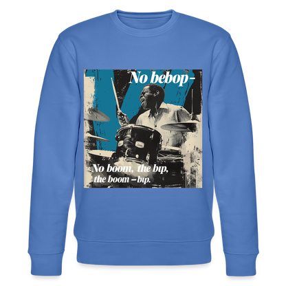 Push It Bebop, Ekologisk sweatshirt CHANGER unisex från Stanley/Stella - blå